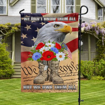 Memorial Day Veteran Boots Eagle We Don't Know Them All But We Owe Them All Flag MLN1207F - Flagwix