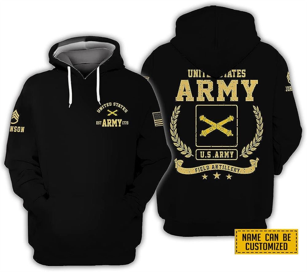 Custom Name Rank United State Army Field Artillery EST Army 1775 All Over Print 3D Hoodie - For Military Personnel