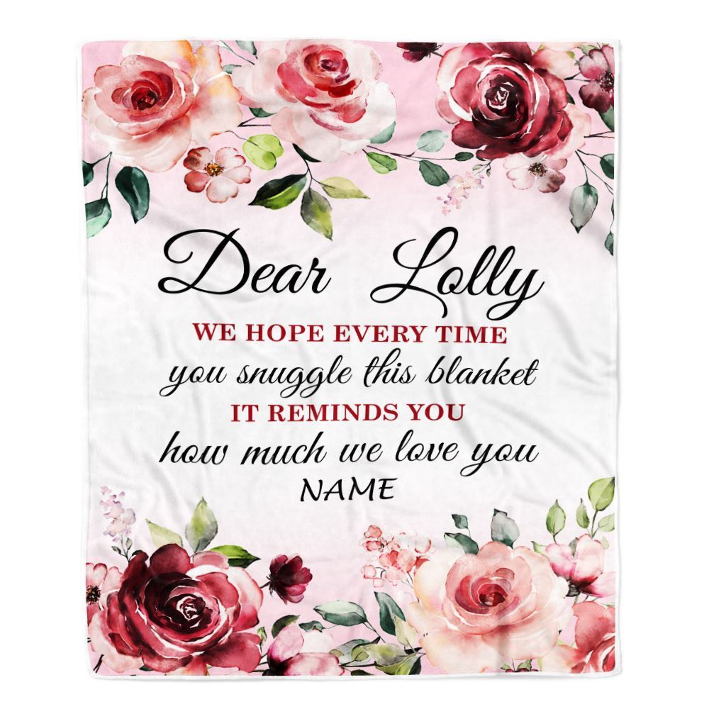 Dear Lolly Blanket From Granddaughter Grandson We Hope Every Time Rose Floral, Personalized Blanket For Mom, Mother's Day Gifts Blanket