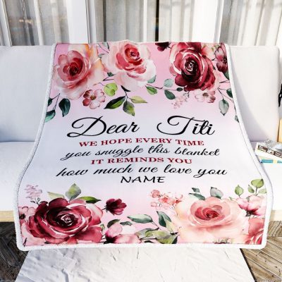 Dear Titi Blanket From Niece Nephew We Hope Every Time Rose Floral, Personalized Blanket For Mom, Mother's Day Gifts Blanket