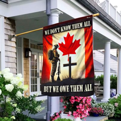 Canada Veteran Memorial Flag We Don't Know Them All But We Owe Them All Canadian Soldier Flag MLN3302F - Flagwix