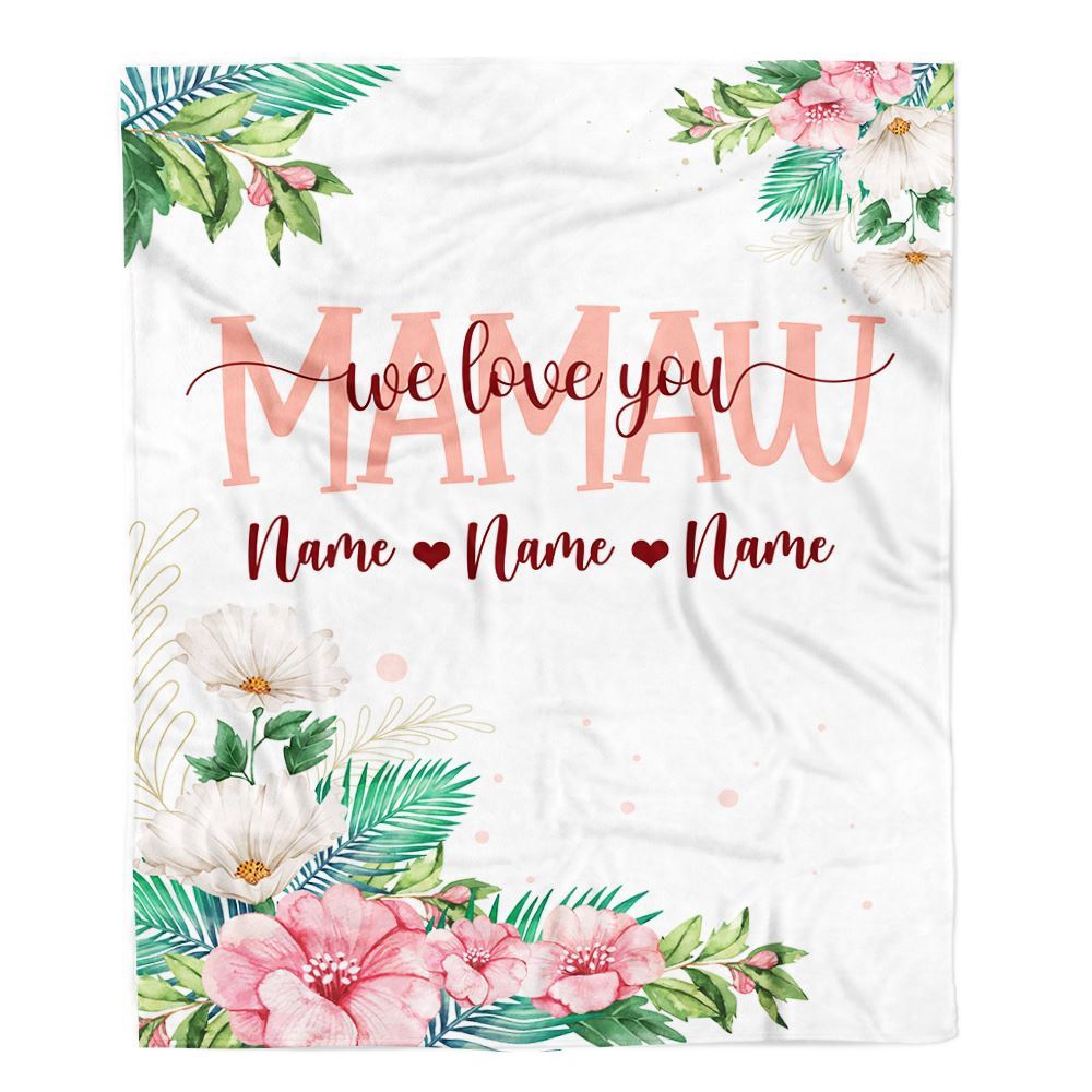 Mamaw Blanket From Grandkids Granddaughter Grandson We Love You Floral, Personalized Blanket For Mom, Mother's Day Gifts Blanket