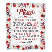 Mimi Blanket From Grandkids Grandson Granddaughter We Hugged This Blanket Personalized Blanket For Mom Mother S Day Gifts Blanket 1 Xnj4gi.jpg - demo10