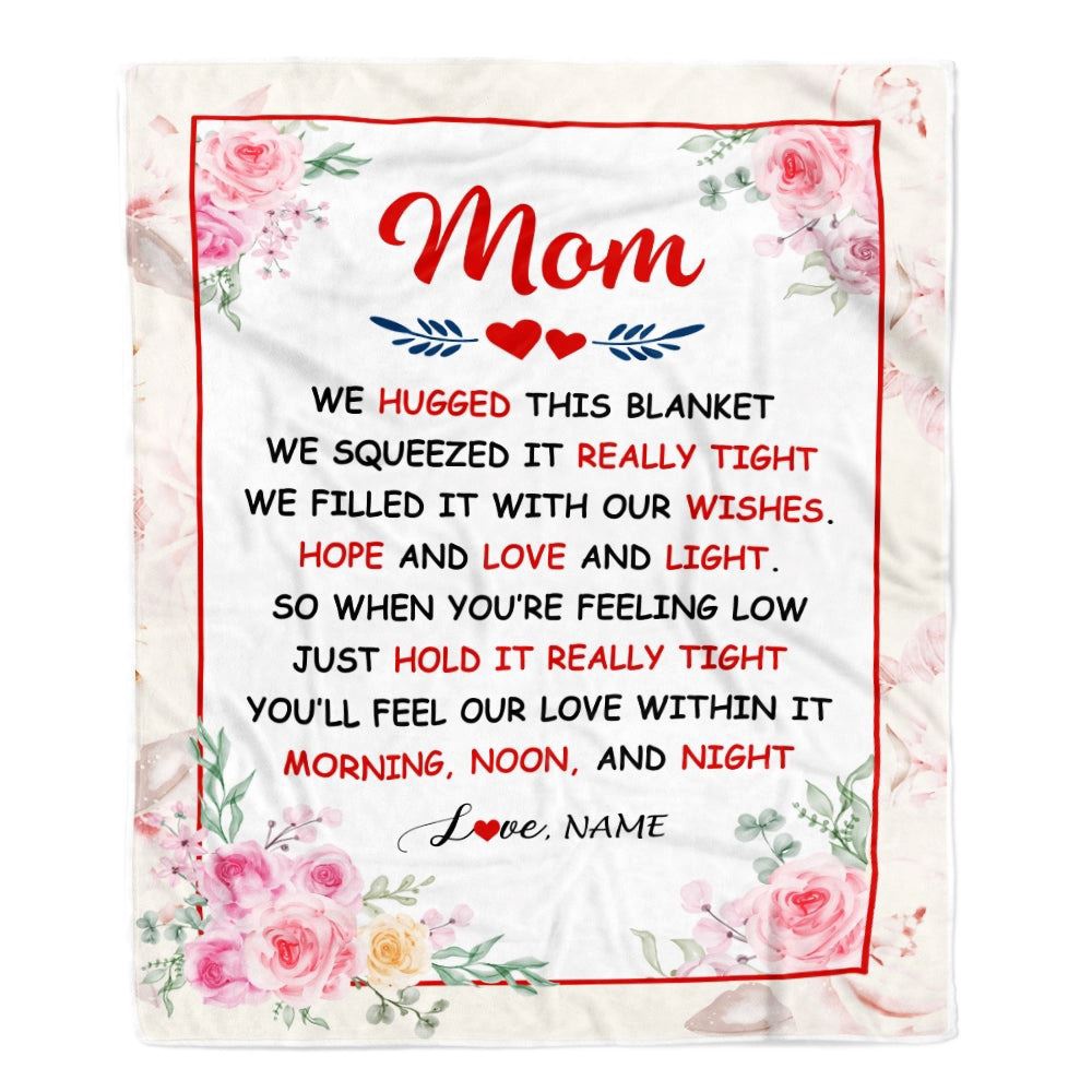 Mom Blanket From Daughter Son We Hugged This Blanket Floral, Personalized Blanket For Mom, Mother's Day Gifts Blanket
