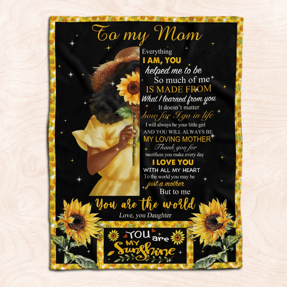 Mother's Day Black Mom Blanket From Daughter Sunflower Art Fleece Blanket To Black Mom, Blankets For Mothers Day