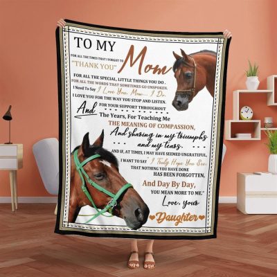Mother's Day Blanket For Mom For All The Times That I Forgot To Thank You Horse Blanket From Daughter, Blankets For Mothers Day