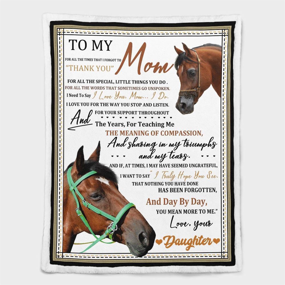 Mother's Day Blanket For Mom For All The Times That I Forgot To Thank You Horse Blanket From Daughter, Blankets For Mothers Day