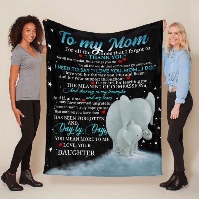 Mother's Day Blanket For Mom I Need To Says I Love You Mom I Do Elephant Blanket From Daughter, Blankets For Mothers Day
