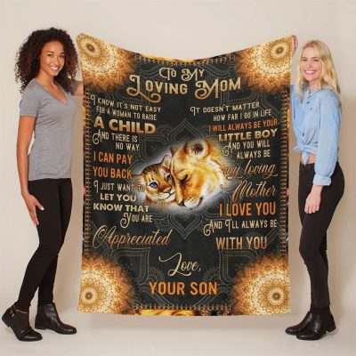 Mother's Day Blanket For Mom It'S Not Easy For A Woman To Raise A Child Lion Blanket From Son, Blankets For Mothers Day