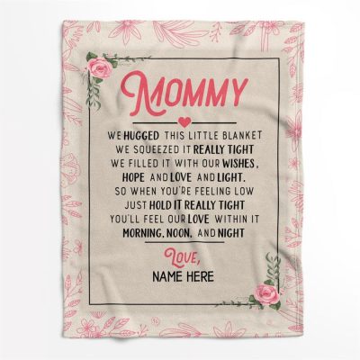 Mother's Day Blanket For Mommy Hold It Really Tight You'Ll Our Love Within It Blanket, Blankets For Mothers Day