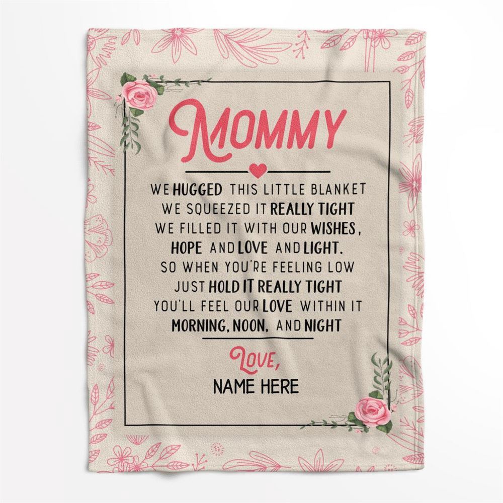 Mother's Day Blanket For Mommy Hold It Really Tight You'Ll Our Love Within It Blanket, Blankets For Mothers Day Mother's Day Blanket For Mommy Hold It Really Tight You'Ll Our Love Within It Blanket, Blankets For Mothers Day