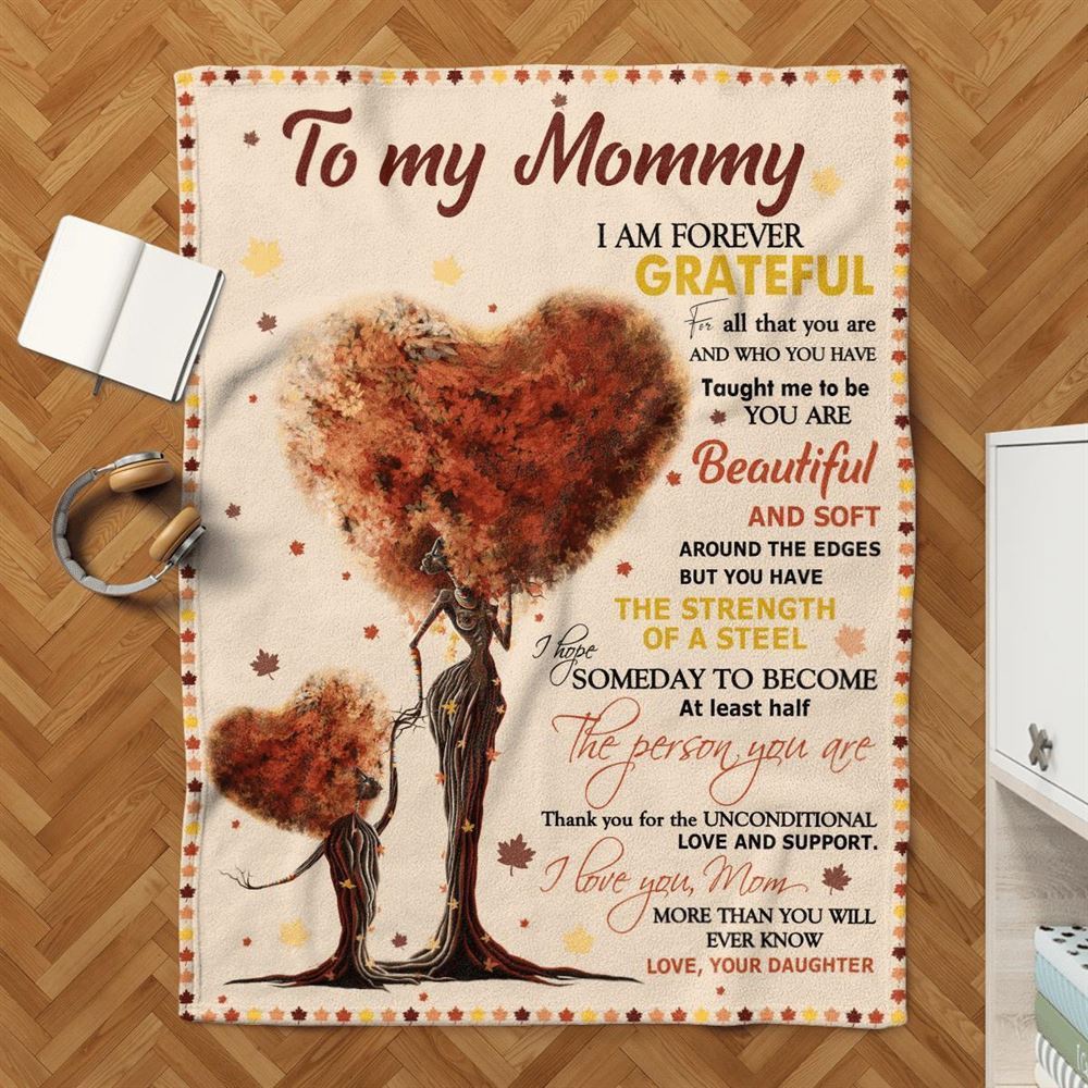 Mother's Day Blanket For Mommy I Am Forever Grateful Blanket From Daughter, Blankets For Mothers Day Mother's Day Blanket For Mommy I Am Forever Grateful Blanket From Daughter, Blankets For Mothers Day
