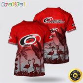NHL Carolina Hurricanes All Over Print T Shirt Tropical Flamingo Pattern Summer T Shirt