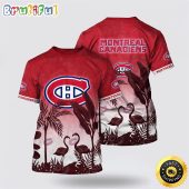 NHL Montreal Canadiens All Over Print T Shirt Tropical Flamingo Pattern Summer T Shirt