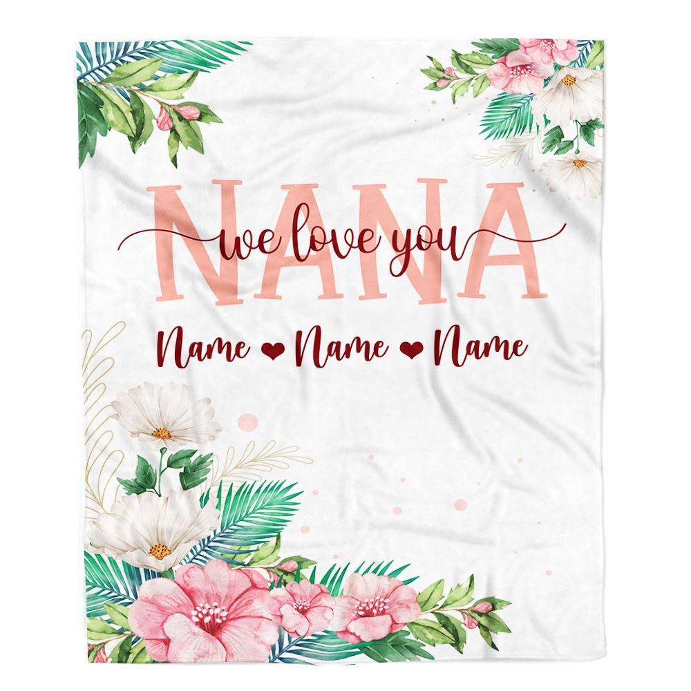Nana Blanket From Grandkids Granddaughter Grandson We Love You Floral, Personalized Blanket For Mom, Mother's Day Gifts Blanket