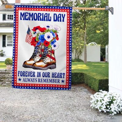 Memorial Day Veteran Boots Forever In Our Heart Always Remember Flag MLN1175F - Flagwix