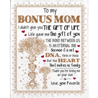 To Bonus Mom Not DNA Heart Make Us Family Thank you Mothers Day Gift Blanket, Blankets For Mothers Day