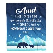 To My Aunt Blanket From Niece Nephew I Hope Every Time Bear Personalized Blanket For Mom Mother S Day Gifts Blanket 1 Wmhell.jpg - demo10