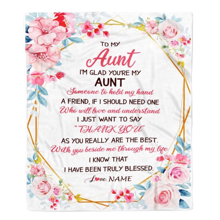 To My Aunt Blanket from Niece Nephew Floral I'm Glad You're My, Personalized Blanket For Mom, Mother's Day Gifts Blanket