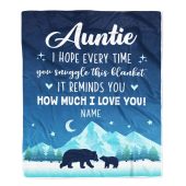 To My Auntie Blanket From Niece Nephew I Hope Every Time Bear Personalized Blanket For Mom Mother S Day Gifts Blanket 1 Wlik3d.jpg - demo10
