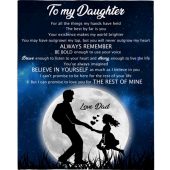 To My Daughter Believe Yourself Dad Love You Gift Ideas Blanket Blankets For Mothers Day 1 Zcwcdq.jpg - demo10