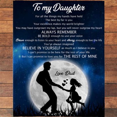 To My Daughter Believe Yourself Dad Love You Gift Ideas Blanket, Blankets For Mothers Day