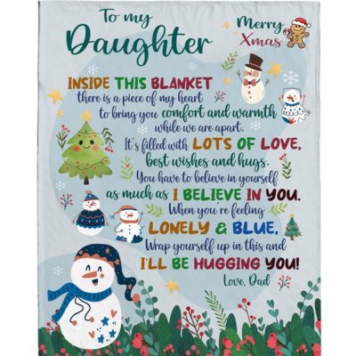 To My Daughter Christmas Gift Ideas Xmas Dad Love You Blanket, Blankets For Mothers Day