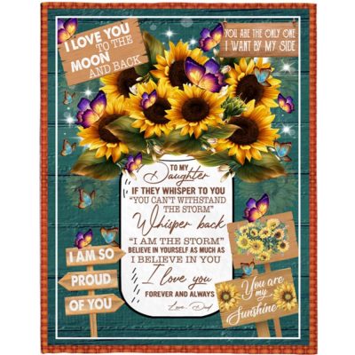 To My Daughter Dad Love You Sunflower Gift Ideas Blanket, Blankets For Mothers Day