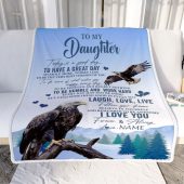 To My Daughter Eagle Blanket From Mom Dad Mother Every Day Laugh Love Live Mother Day Blanket Personalized Blanket For Mom 2 Exipou.jpg - demo10