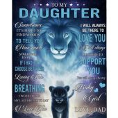 To My Daughter I Be There To Love Support You Baby Girl Dad Lion Gift Fleece Blanket Blankets For Mothers Day 1 X3fekg.jpg - demo10