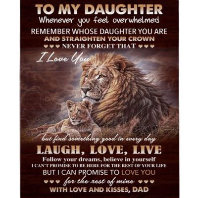 To My Daughter I Love You Laugh Love Live Straighten Crown Lion Gift From Dad Fleece Blanket, Blankets For Mothers Day