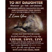 To My Daughter I Love You Laugh Love Live Straighten Crown Wolf Gift From Mom Fleece Blanket Blankets For Mothers Day 1 Zemacl.jpg - demo10
