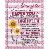 To My Daughter I Love You Rest Of Life Laugh Love Live Sunflower Gift From Dad Fleece Blanket Blankets For Mothers Day 1 Cxiihm.jpg - demo10