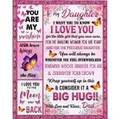 To My Daughter I Love You Wrap Yourself Up Consider It Big Hug Butterfly Roses Gift From Dad Fleece Blanket Blankets For Mothers Day 1 Gfz72i.jpg - demo10