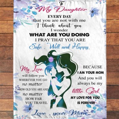 To My Daughter Mom Love You Forever Gift Ideas Blanket, Blankets For Mothers Day