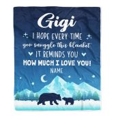 To My Gigi Blanket From Granddaughter Grandson I Hope Every Time Bear Mother Day Blanket Personalized Blanket For Mom 1 O3a3ou.jpg - demo10