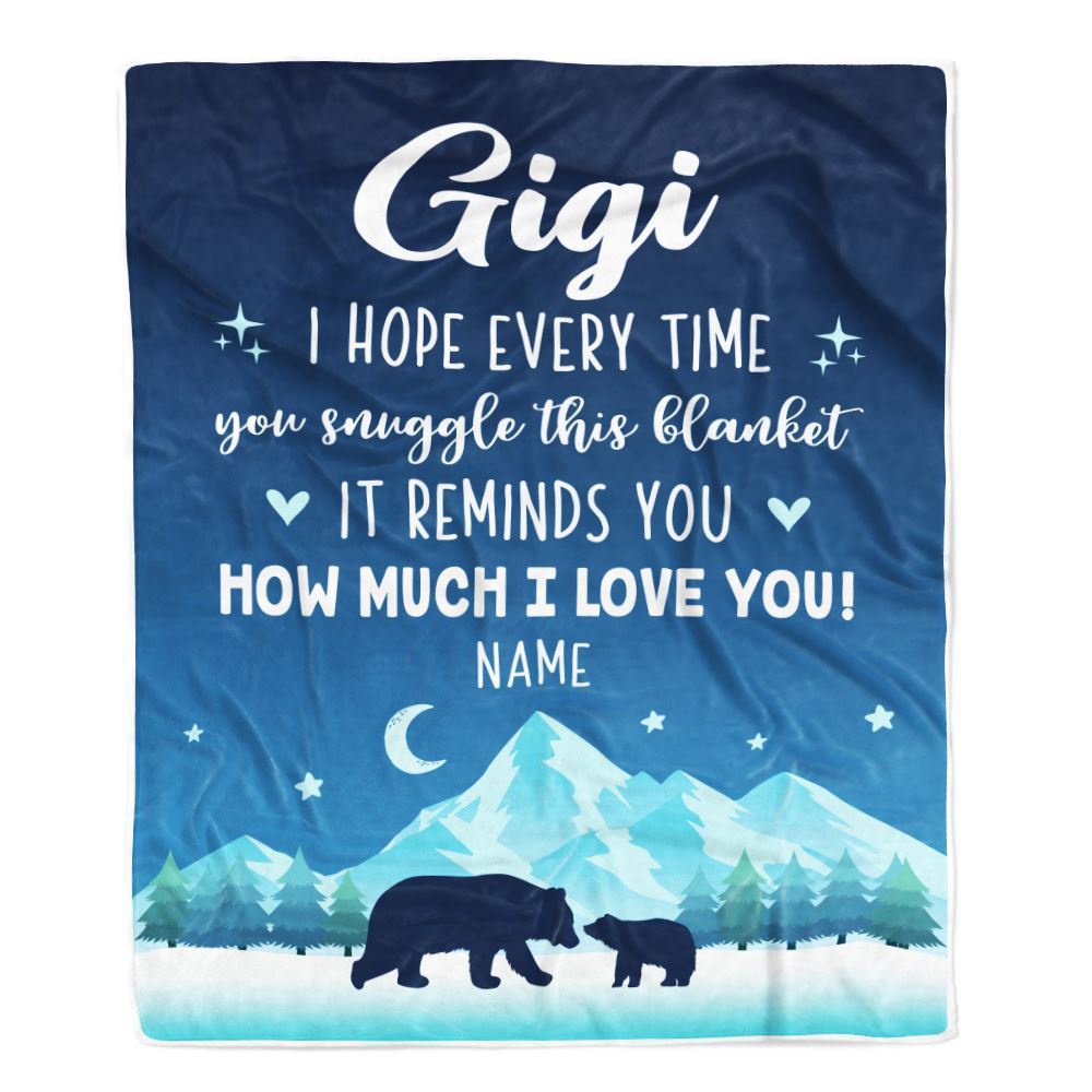 To My Gigi Blanket From Granddaughter Grandson I Hope Every Time Bear, Mother Day Blanket, Personalized Blanket For Mom