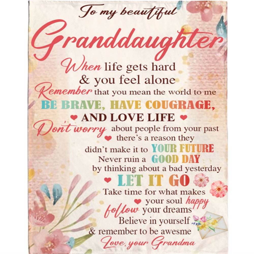 To My Granddaughter Be Brave Have Courage I Love You Gift Idea From Grandma Flower Blanket, Blankets For Mothers Day