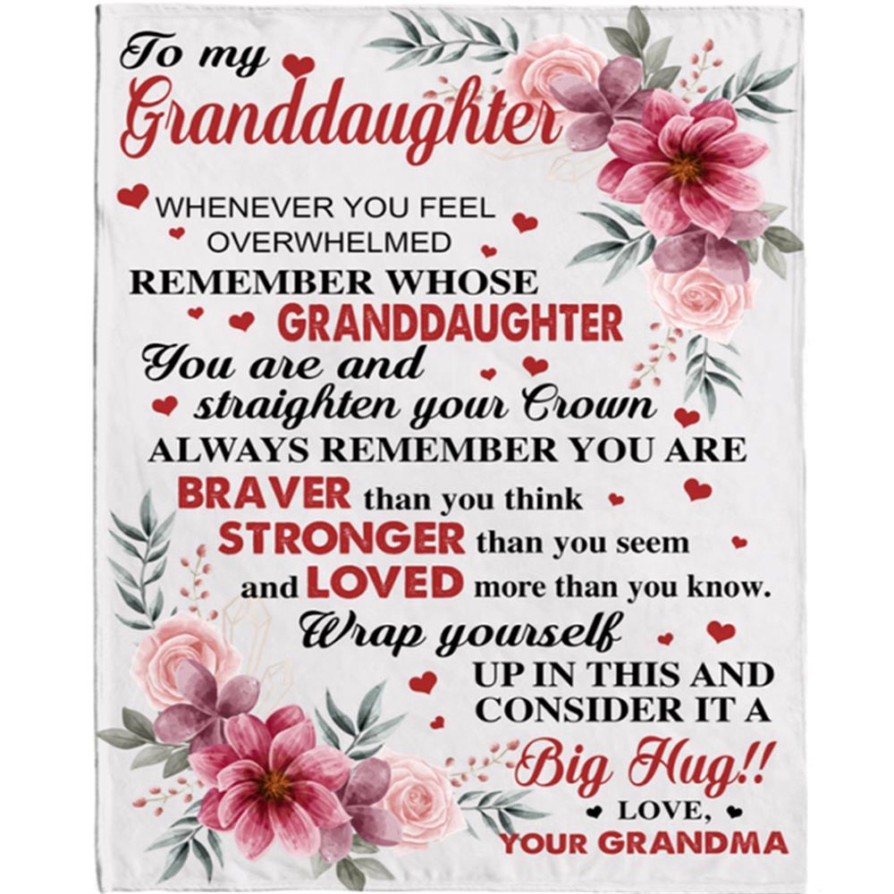 To My Granddaughter Braver Stronger Big Hug Grandma Love You Gift Ideas Blanket, Blankets For Mothers Day