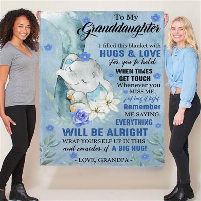To My Granddaughter Everything Will Be Alright Gift Ideas From Grandpa Elephant Blanket, Blankets For Mothers Day