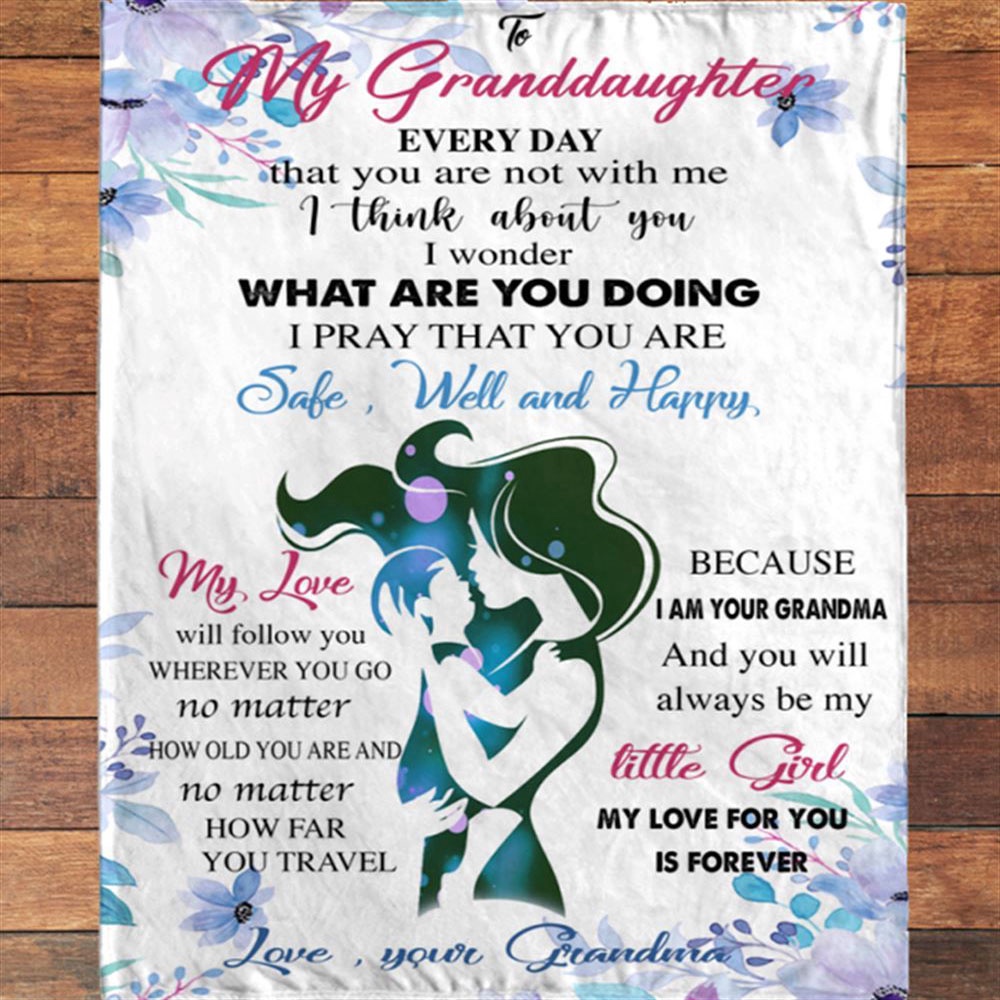 To My Granddaughter Grandma Love You Forever Gift Ideas Blanket, Blankets For Mothers Day