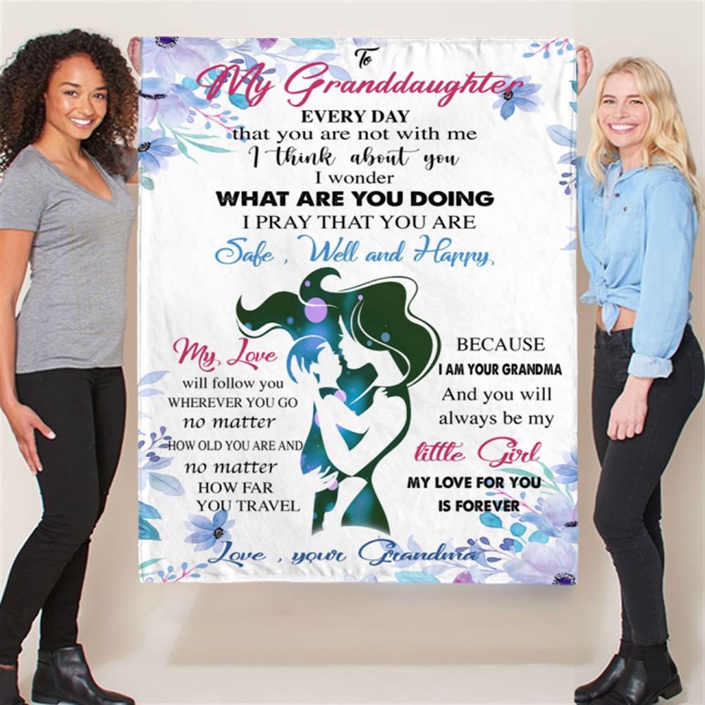 To My Granddaughter Grandma Love You Forever Gift Ideas Blanket, Blankets For Mothers Day