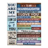 To My Granddaughter Never Forget That I Love You Never Give Up Believe In Yourself Gift From Grandma Blanket Blankets For Mothers Day 1 F8sd55.jpg - demo10