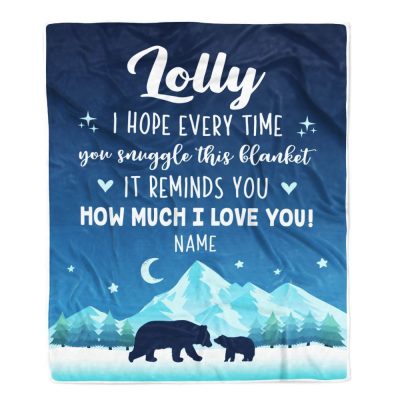 To My Lolly Blanket From Granddaughter Grandson I Hope Every Time Bear, Mother Day Blanket, Personalized Blanket For Mom