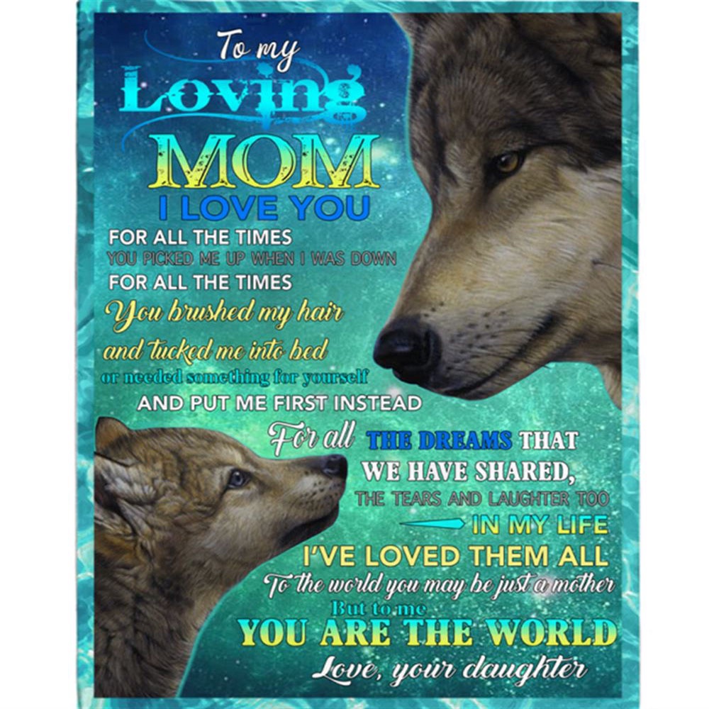 To My Loving Mom I Love Mother For All The Times You Are The World Daughter's Gift Wolf Black Plush Blanket, Blankets For Mothers Day