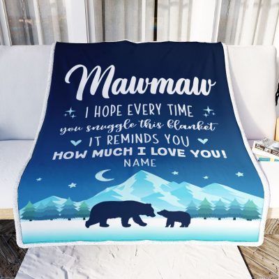 To My Mawmaw Blanket From Granddaughter Grandson I Hope Every Time Bear, Mother Day Blanket, Personalized Blanket For Mom