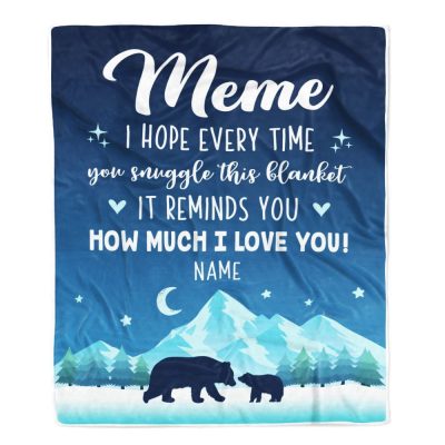 To My Meme Blanket From Granddaughter Grandson I Hope Every Time Bear, Mother Day Blanket, Personalized Blanket For Mom