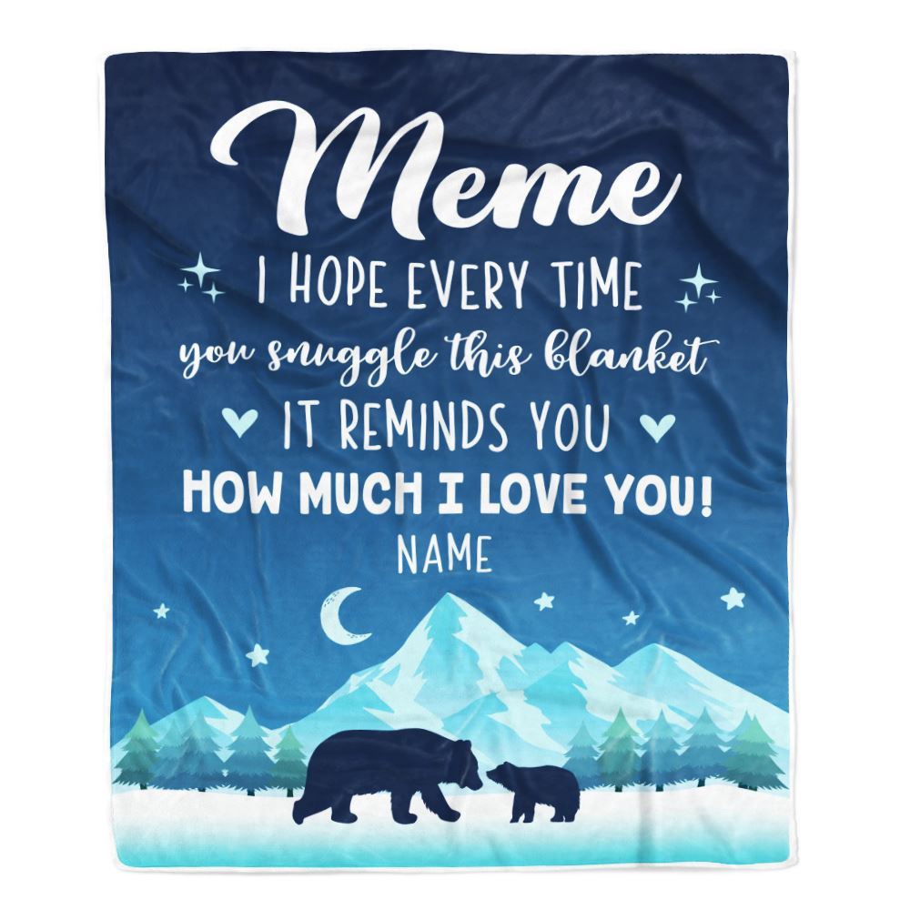 To My Meme Blanket From Granddaughter Grandson I Hope Every Time Bear, Mother Day Blanket, Personalized Blanket For Mom
