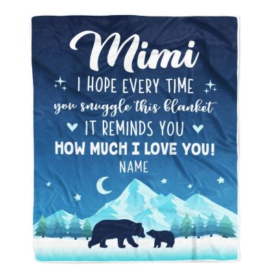 To My Mimi Blanket From Granddaughter Grandson I Hope Every Time Bear, Mother Day Blanket, Personalized Blanket For Mom