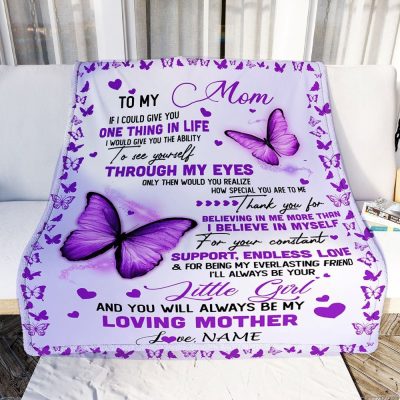 To My Mom Blanket From Daughter I'll Always be Your Little Girl Loving, Mother Day Blanket, Personalized Blanket For Mom
